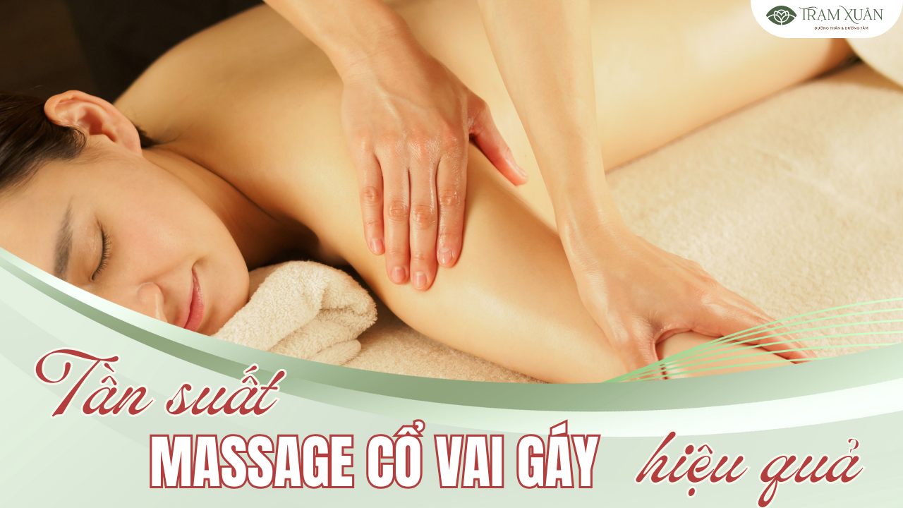 Nên massage cổ vai gáy bao lâu một lần?