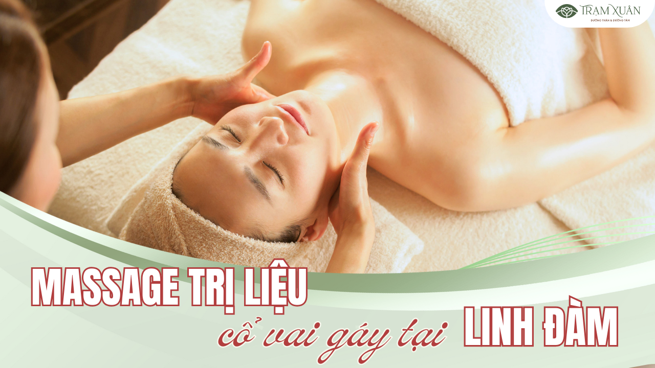 Massage trị liệu cổ vai gáy tại Linh Đàm